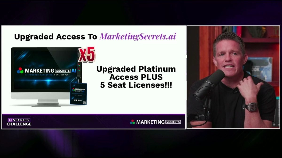 Upgraded Platinum access to MarketingSecrets.ai plus 5 seat licenses